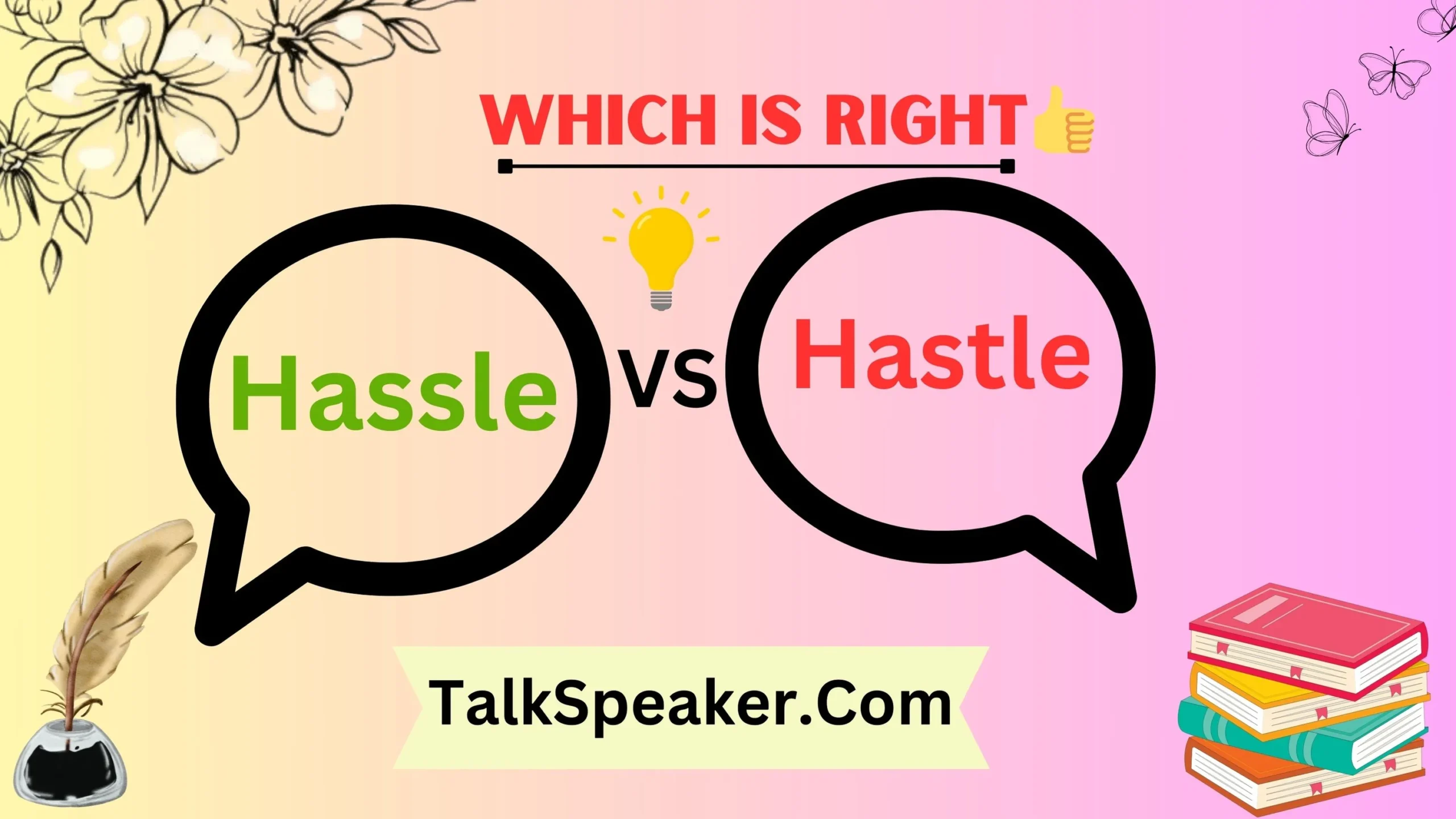 Hassle or Hastle