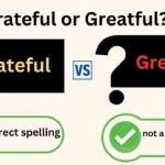 Grateful or Greatful?