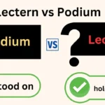 Lectern vs Podium