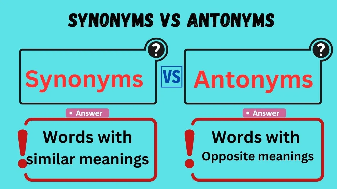 Synonyms vs Antonyms