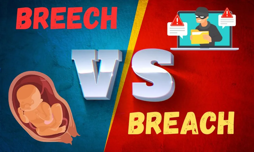 Breech vs Breach