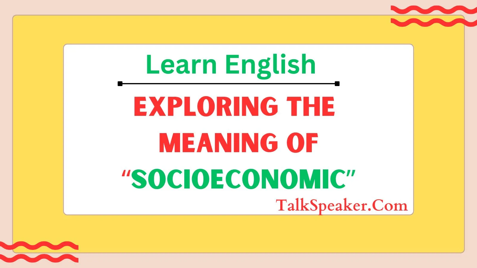 Meaning of Socioeconomic